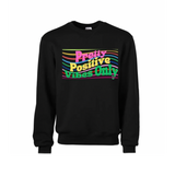 Pretty Positive Vibes Only